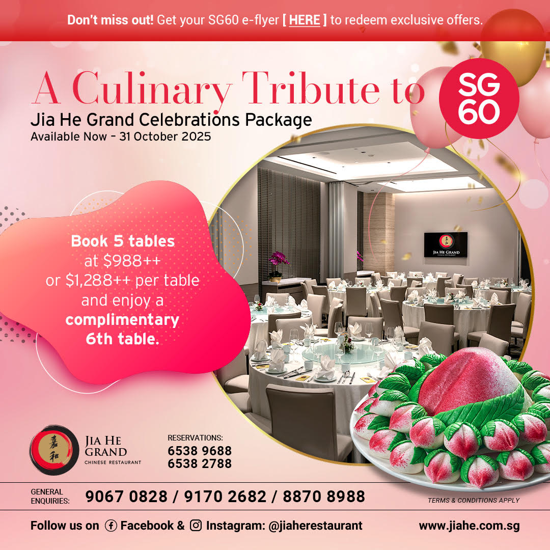 A Culinary Tribute to SG60<br/>Jia He Grand Celebrations Package